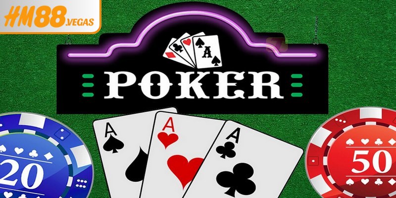 Poker là trò chơi sòng bạc không thể bỏ lỡ của anh em mê đỏ đen