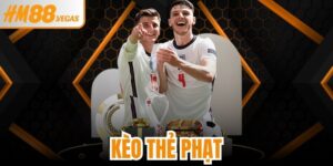Kèo Thẻ Phạt