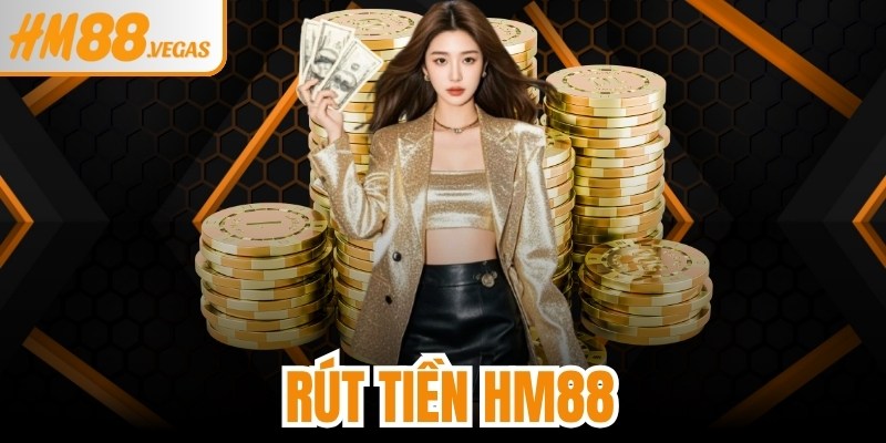 Rút Tiền HM88